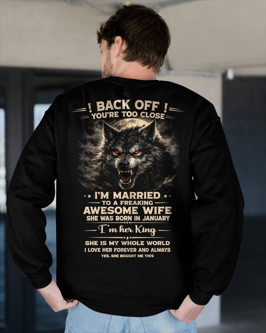 JANUARY - BACK OFF! YOU'RE TOO CLOSE - GIFT FROM WIFE - MTNN01 (SKU26T-01-25-01)