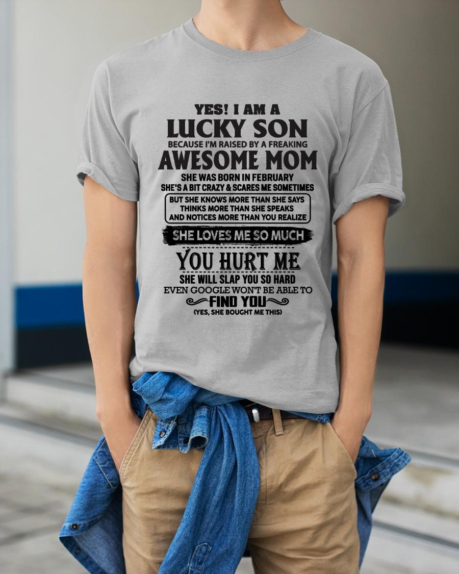 February - Yes! I'm A Lucky Son - Perfect Gift For Your Son From Mom - HNDS02(SKU-LKW-02)