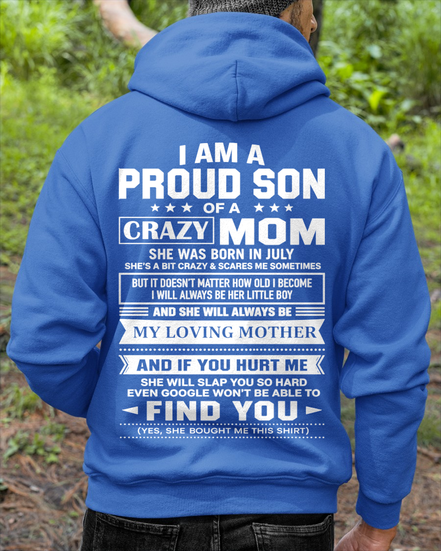 JULY - PROUD SON OF A CRAZY MOM – T-SHIRT FOR SON FROM MOM - MTNN07 (SKU2605-403-07)