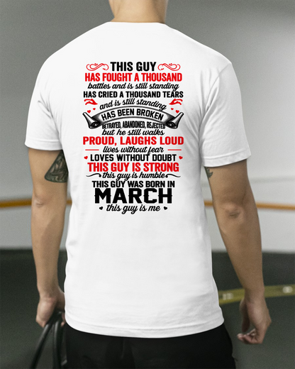 MARCH GUY – STRONG, PROUD & UNBREAKABLE – T-SHIRT FOR MEN – MTNN03 (SKU2609-115-03)