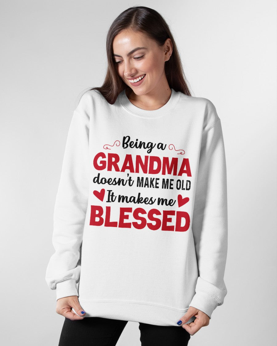 BEING A GRANDMA DOESN'T MAKE ME OLD- IT MAKES ME BLESSED MTNN00 (SKU10-11)