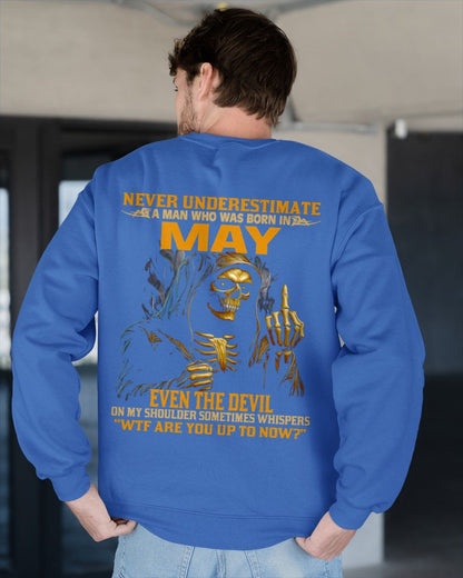 NEVER UNDERESTIMATE A MAN WHO WAS BORN IN MAY - MTNN05 male (SKU12-276-05)