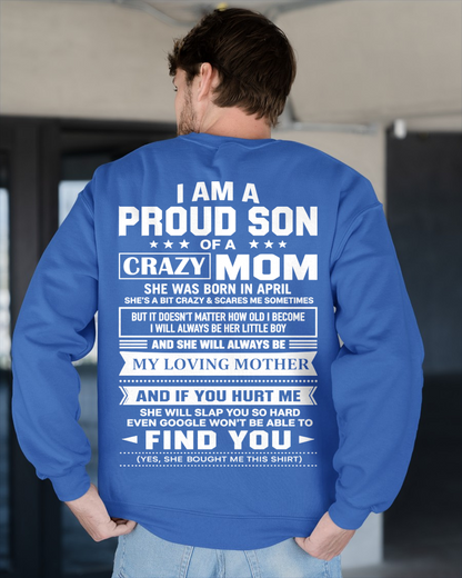 APRIL - PROUD SON OF A CRAZY MOM – T-SHIRT FOR SON FROM MOM - MTNN04 (SKU2605-403-04)