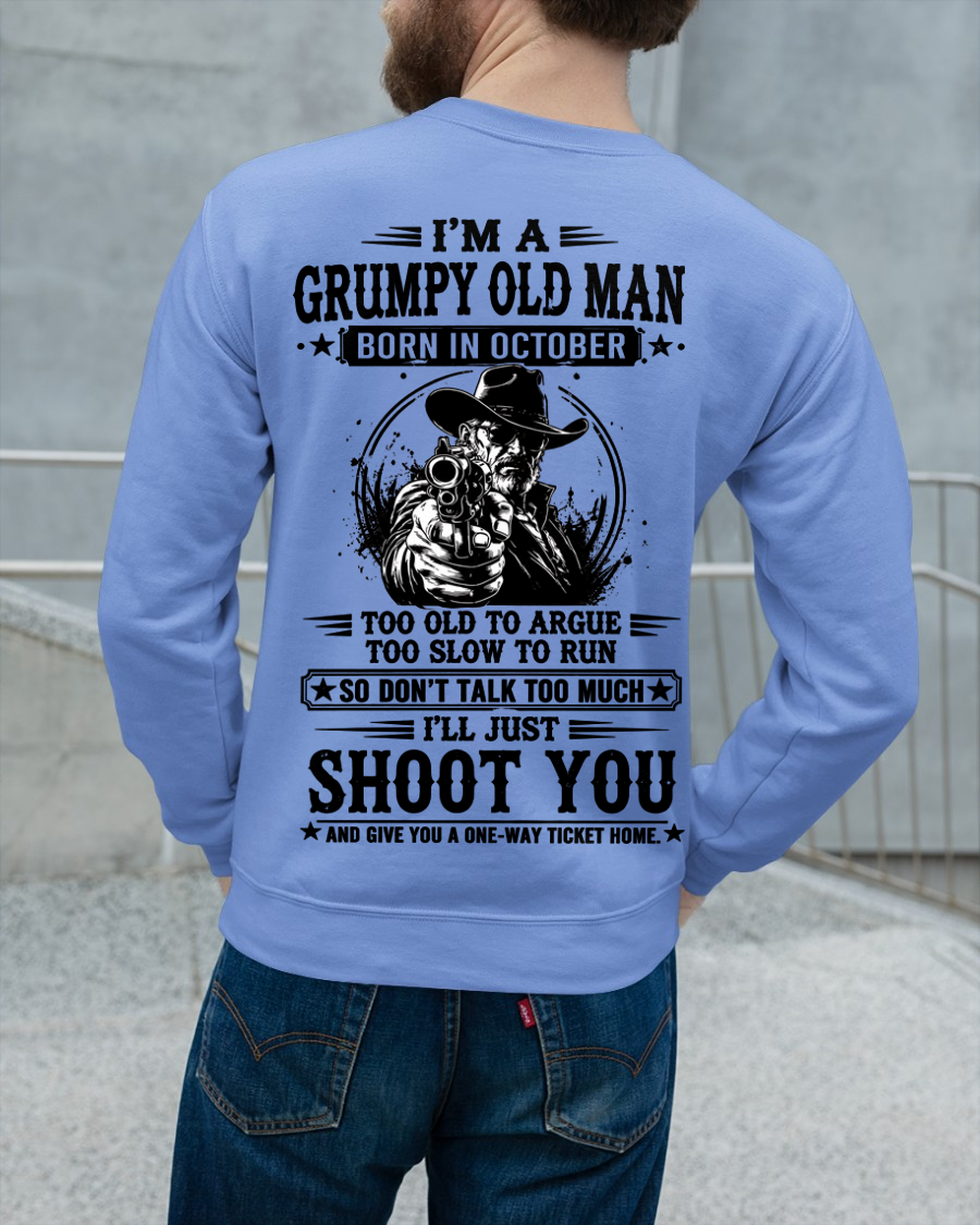 October – Too Old To Argue Too Slow To Run – Funny T-Shirt For Men - MTNN10 (SKU2605-157-10)