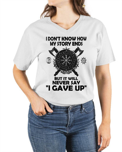 I NEVER SAY "I GAVE UP" - UNISEX T-SHIRT - MTNN00 (SKU12-144)