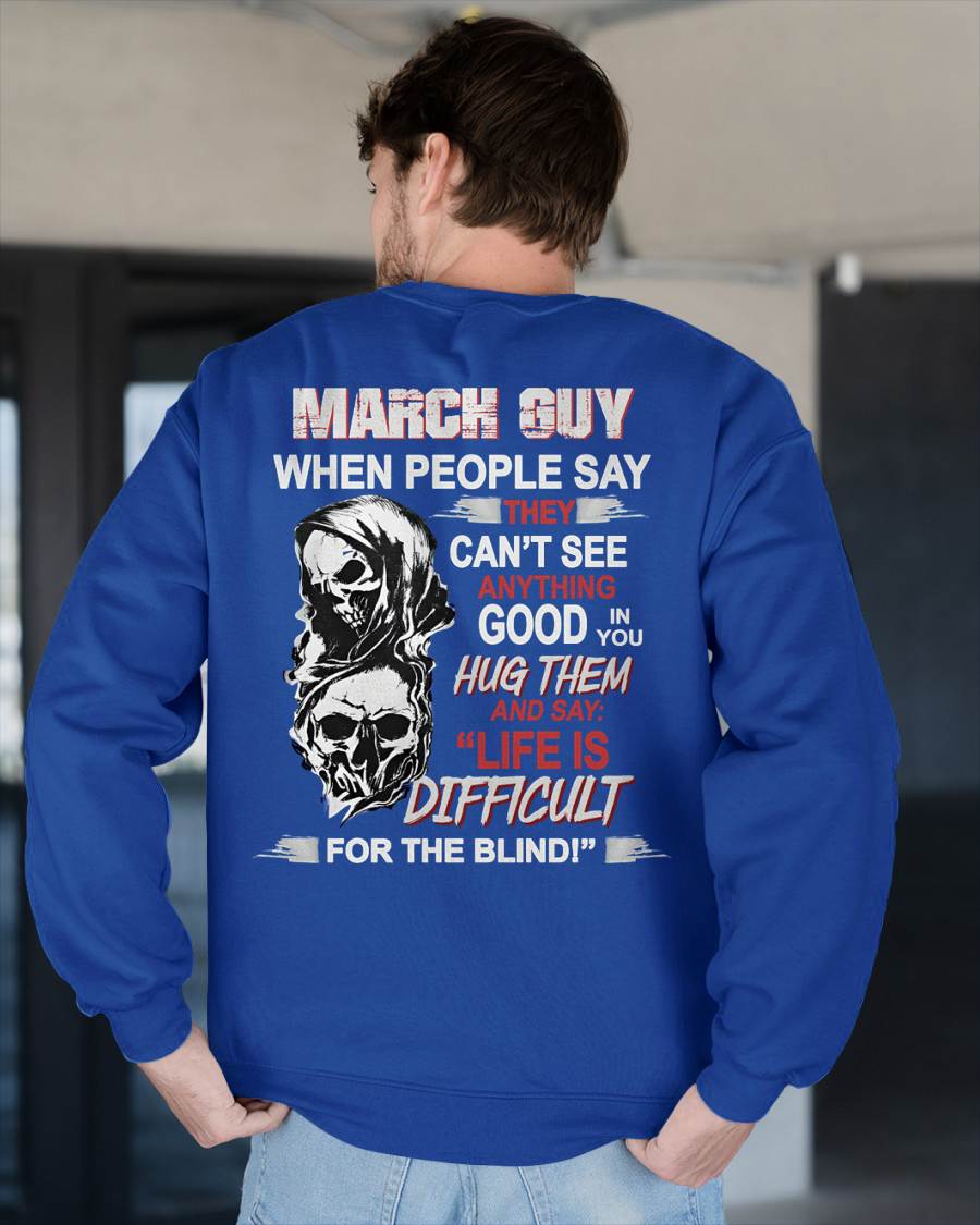 MARCH - HUG THEM AND SAY... - BIRTHDAY T-SHIRT FOR MEN - MTNN03 (SKU12-253-03)