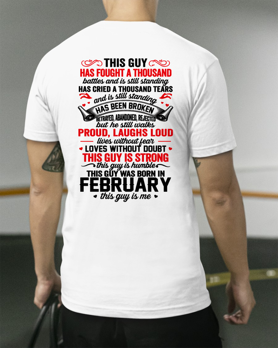 FEBRUARY GUY – STRONG, PROUD & UNBREAKABLE – T-SHIRT FOR MEN – MTNN02 (SKU2609-115-02)