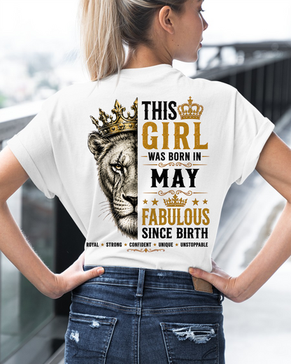 May – This Girl Was Born Fabulous – Lion Girl Strength - T-Shirt For Women - MTNN05 (SKU2605-193-05)