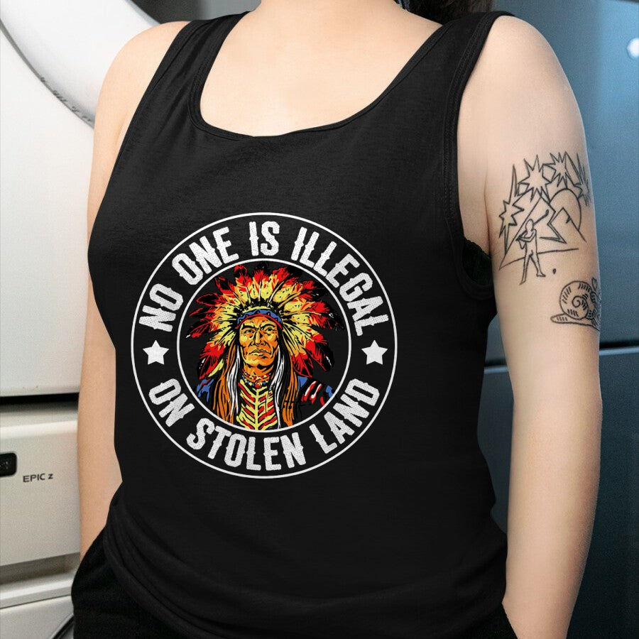 Native American T-Shirts, Vintage Native American Unisex T-Shirt/Hoodie/Sweatshirt HLT00 - Native American No One Is Illegal On Stolen Land Immigration T-Shirt