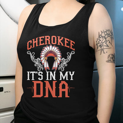 Native American T-Shirts, Vintage Native American Unisex T-Shirt/Hoodie/Sweatshirt HLT00 - American Flag - Cherokee My DNA Native Americans Design T-Shirt