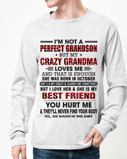 OCTOBER - I’M NOT A PERFECT GRANDSON BUT MY CRAZY GRANDMA LOVES ME AND THAT IS ENOUGH - FROM GRANDMA - HNDS10 (SKU10-167-10)
