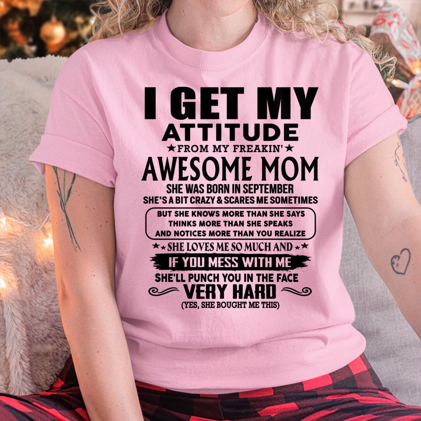 Thanks Mom - I GET MY ATTITUDE FROM MY FREAKIN' AWESOME MOM - Gift for Son and Daughter From Mom - MTNN09 (SKU-TMD-CU-09)