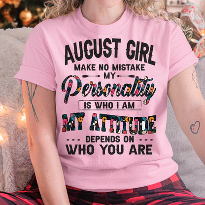 August Girl T-Shirt – Funny Personality and Attitude Quote Birthday Gift - MTNN08 (SKU10-14-08)