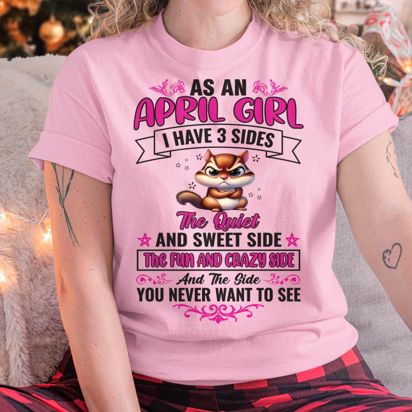 April - Funny 3 Sides Quote - Perfect Gift For Women - MTNN04 (SKU09-37-04)