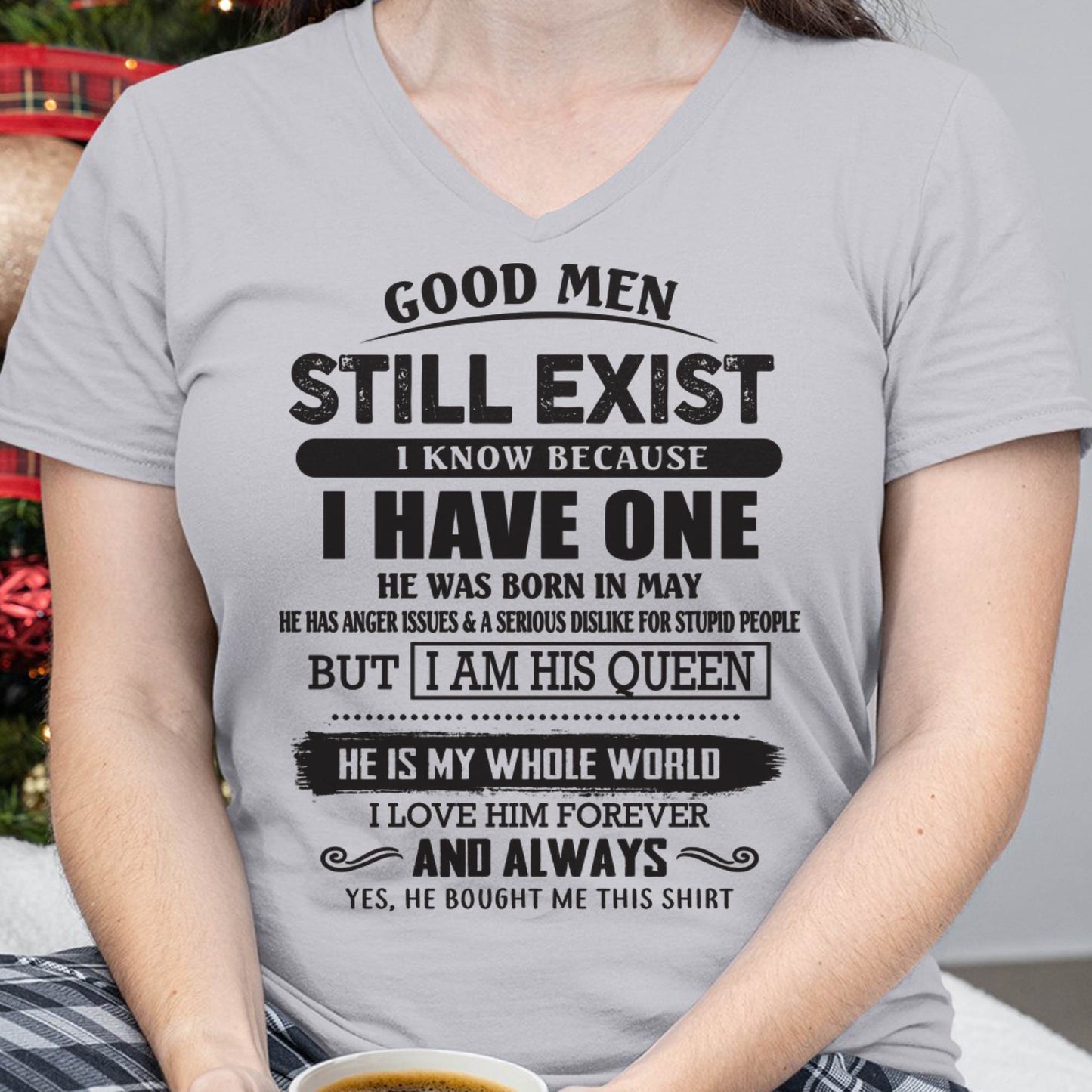 May - Good Men Still Exist - Perfect Gift For Girlfriend, Wife From Husband - HNDS05(SKU07-166-05)