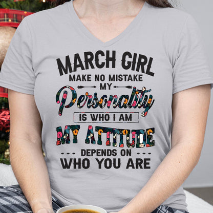 March Girl T-Shirt – Funny Personality and Attitude Quote Birthday Gift - MTNN03 (SKU10-14-03)