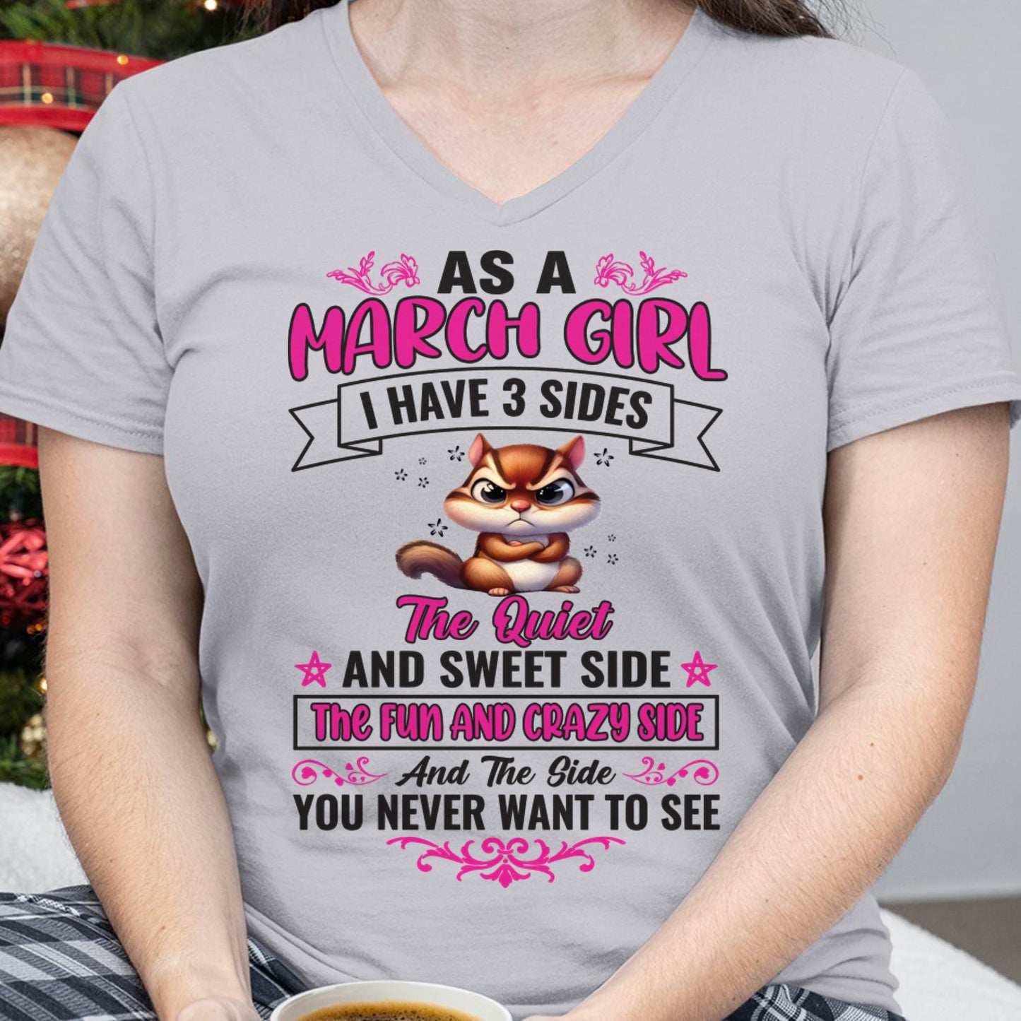 March - Funny 3 Sides Quote - Perfect Gift For Women - MTNN03 (SKU09-37-03)