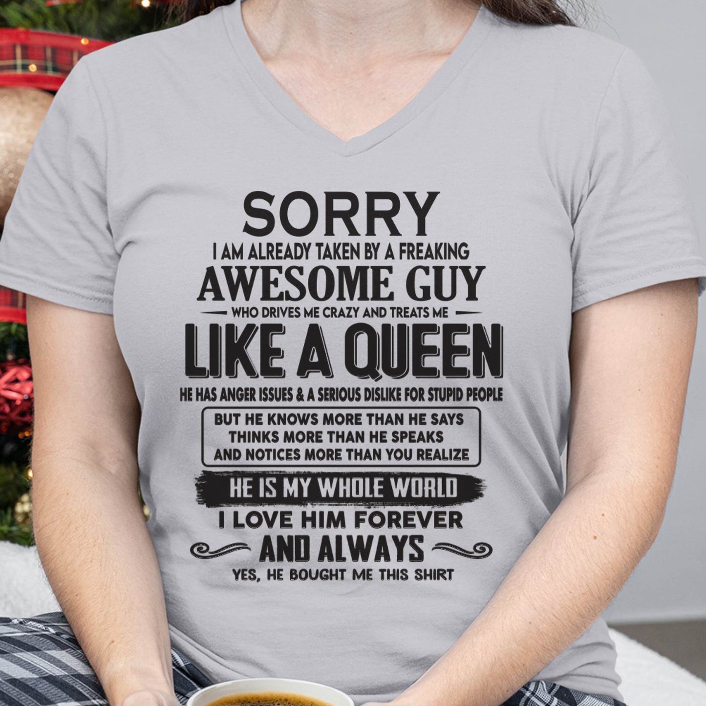 Sorry I am already taken by a freaking awesome guy - Gift for Wife From Husband - HNDS00 (SKU08-25-00)