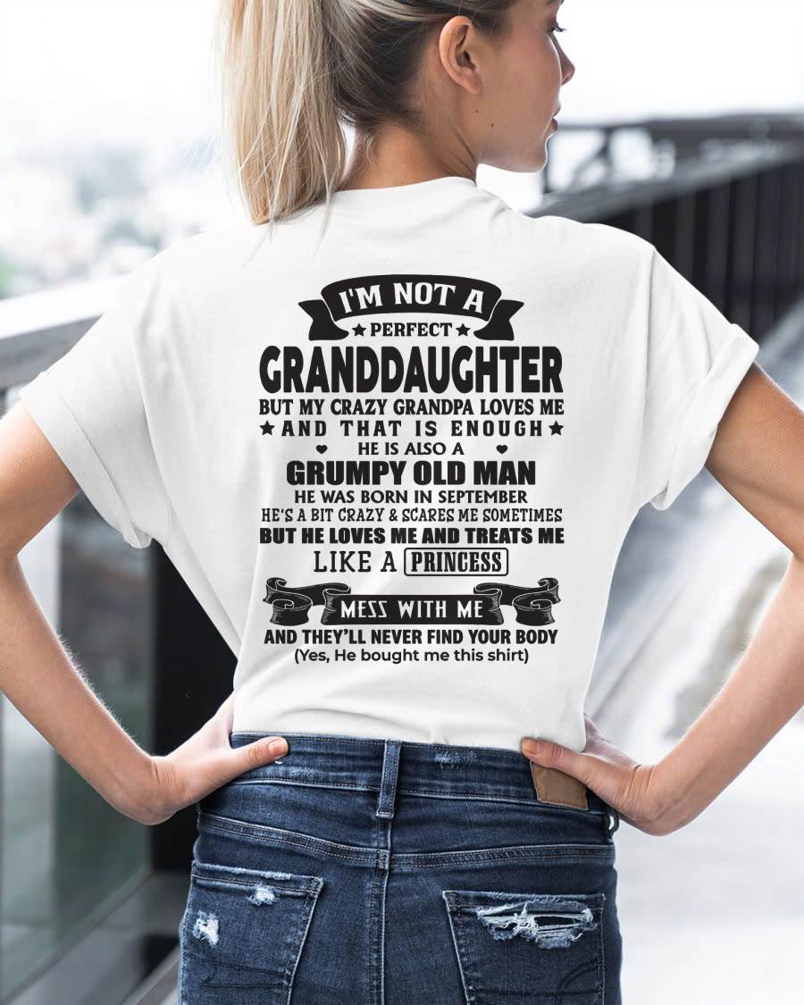 SEPTEMBER - I'M NOT A PERFECT GRANDDAUGHTER BUT MY CRAZY GRANDPA LOVES ME - GIFT FROM GRANDPA - mtnn09 (SKU2604-11-09)