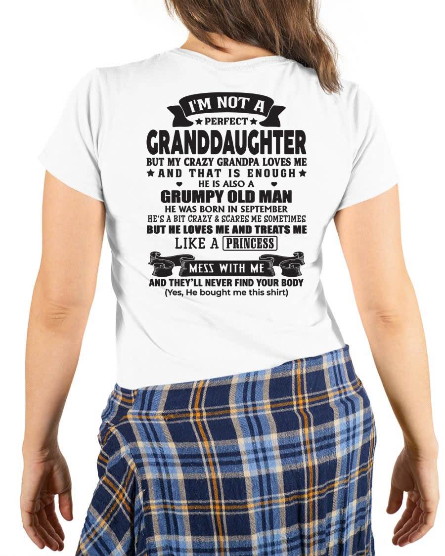 SEPTEMBER - I'M NOT A PERFECT GRANDDAUGHTER BUT MY CRAZY GRANDPA LOVES ME - GIFT FROM GRANDPA - mtnn09 (SKU2604-11-09)